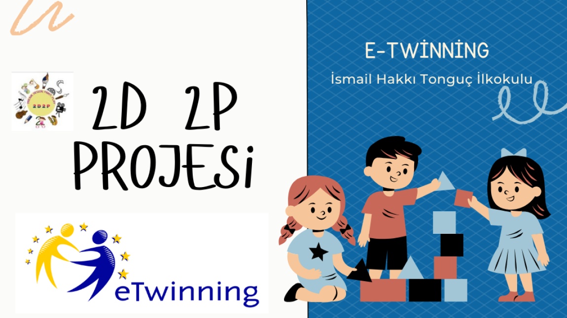 eTwinning 2D 2P Projesi Tanıtım Panosu ve Okul Tanıtım Videosu